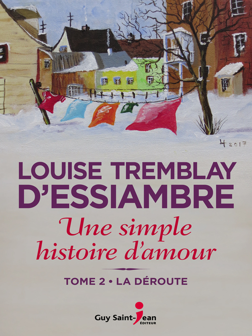 Title details for Une simple histoire d'amour, tome 2 by Louise Tremblay d'Essiambre - Available